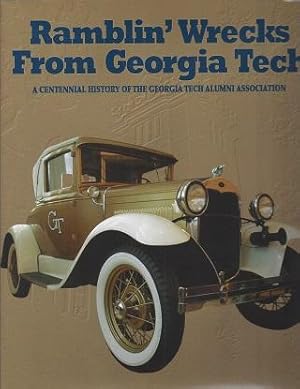 Imagen del vendedor de Ramblin' Wrecks From Georgia Tech: A Centennial History of the Georgia Tech Alumni Association a la venta por BJ's Book Barn