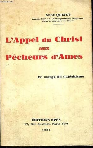 Seller image for L'APPEL DU CHRIST AUX PECHEURS D'AMES - EN MARGE DU CATECHISME for sale by Le-Livre