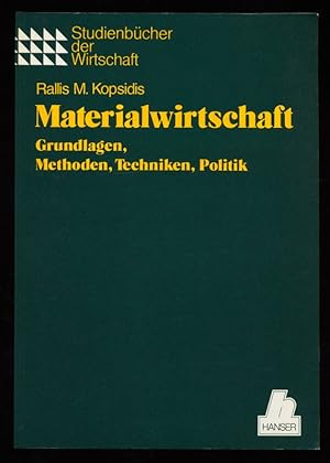 Materialwirtschaft : Grundlagen, Methoden, Techniken, Politik.