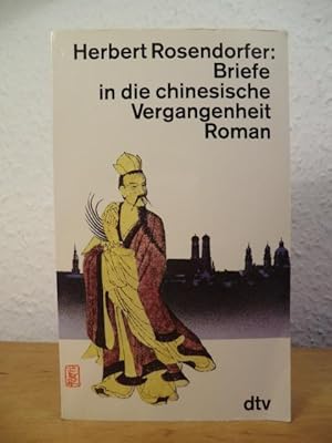 Seller image for Briefe in die chinesische Vergangenheit for sale by Antiquariat Weber