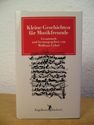 Image du vendeur pour Kleine Geschichten fr Musikfreunde mis en vente par Antiquariat Weber