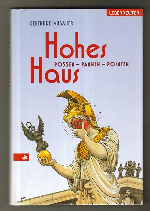 Bild des Verkufers fr Hohes Haus : Possen, Pannen, Pointen. zum Verkauf von Antiquariat Peda