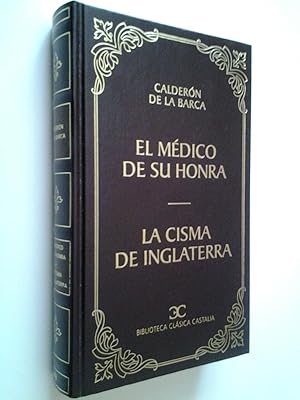 Imagen del vendedor de El mdico de su honra / La cisma de Inglaterra a la venta por MAUTALOS LIBRERA