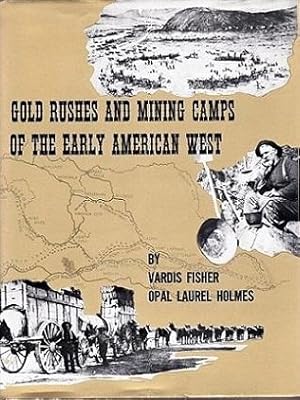 Imagen del vendedor de Gold Rushes and Mining Camps of the Early American West a la venta por Shamrock Books