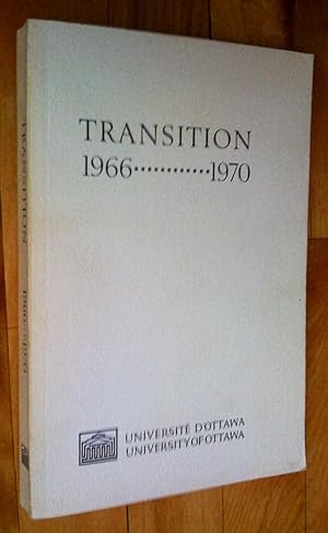 Seller image for Transition 1966-1970: Le Rapport du recteur - The Rector' Report (Universit d'Ottawa) for sale by Livresse