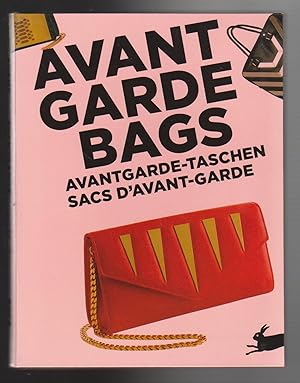 AVANT GARDE BAGS / AVANTGARDE-TASCHEN / SACS D'AVANT-GARDE