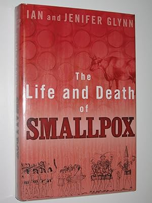 Immagine del venditore per The Life and Death of Smallpox venduto da Manyhills Books