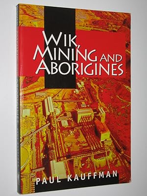 Wik, Mining and Aborigines