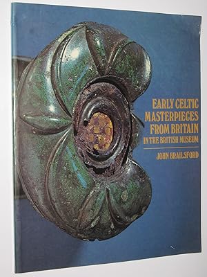Early Celtic Masterpieces from Britain in the British Museum