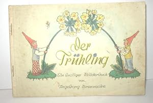 Bild des Verkufers fr Der Frhling (Ein lustiges Bilderbuch) zum Verkauf von Antiquariat Zinnober