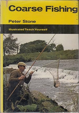 Seller image for ILLUSTRATED TEACH YOURSELF COARSE FISHING. By Peter Stone. for sale by Coch-y-Bonddu Books Ltd