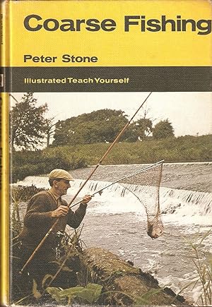 Seller image for ILLUSTRATED TEACH YOURSELF COARSE FISHING. By Peter Stone. for sale by Coch-y-Bonddu Books Ltd