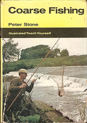 Seller image for ILLUSTRATED TEACH YOURSELF COARSE FISHING. By Peter Stone. for sale by Coch-y-Bonddu Books Ltd