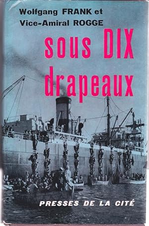 Immagine del venditore per Sous dix drapeaux venduto da L'ivre d'Histoires