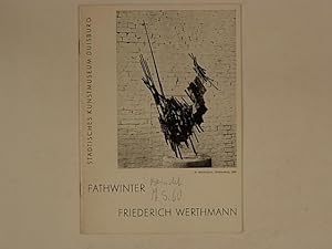 Image du vendeur pour Fathwinter Gemlde Friedrich Werthmann Stahlplastiken mis en vente par A Balzac A Rodin