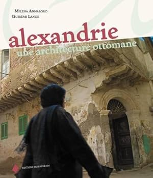 Alexandrie : une architecture ottomane