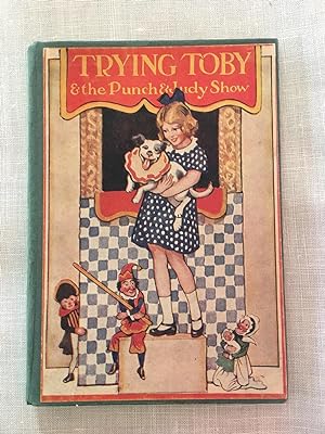 TRYING TOBY AND THE PUNCH & JUDY SHOW - (First Edition)