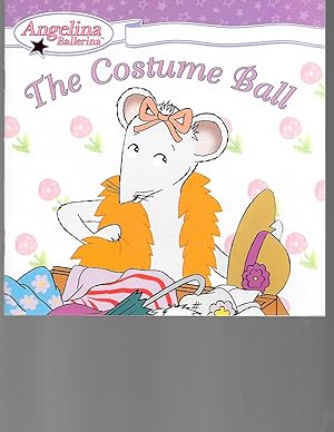 Seller image for Angelina Ballerina: The Costume Ball for sale by TuosistBook