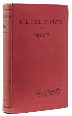 The Hill Bhuiyas of Orissa,with comparative notes on the Plains Bhuiyas