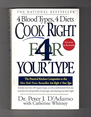 Image du vendeur pour Cook Right for Your Type : 4 Blood Types, 4 Diets mis en vente par Singularity Rare & Fine