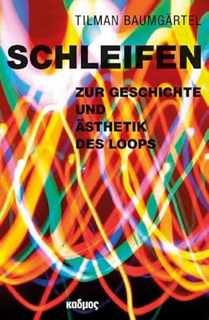 Bild des Verkufers fr Schleifen : Zur Geschichte und sthetik des Loops zum Verkauf von AHA-BUCH GmbH