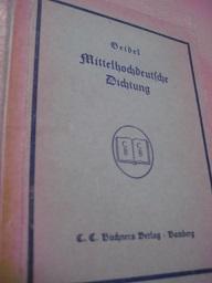 Image du vendeur pour Mittelhochdeutsche Dichtung Auswahl erweitert durch Proben aus den frhgermanischen und althochdeutschen Schrifttum mis en vente par Alte Bcherwelt