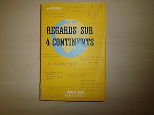 Image du vendeur pour Regards Sur 4 Continents mis en vente par Le temps retrouv