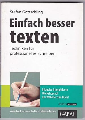 Seller image for Einfach besser texten: Techniken fr professionelles Schreiben for sale by Kultgut