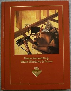 Bild des Verkufers fr Home Remodeling: Walls, Windows and Doors: Handyman Club Library zum Verkauf von Book Nook