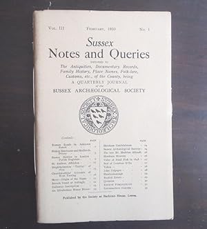 Seller image for Sussex Notes and Queries A Quarterly Journal of the Sussex Archaeological Society. Vol.III., No.1. February 1930 for sale by BRIMSTONES