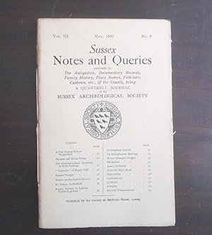 Seller image for Sussex Notes and Queries A Quarterly Journal of the Sussex Archaeological Society. Vol.III., No.2. May 1930 for sale by BRIMSTONES