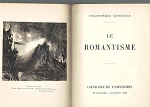 Le Romantisme: Catalogue de L'Exposition Janvier-Mars 1930.
