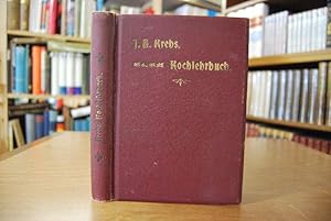 Koch - Lehrbuch von J.B. Krebs, Gründer des Kochschulsystems.