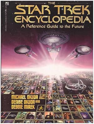 Seller image for THE STAR TREK ENCYCLOPEDIA; A Reference Guide to the Future for sale by High-Lonesome Books