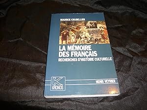 La Mémoire Des Français. Recherches D'Histoire Culturelle
