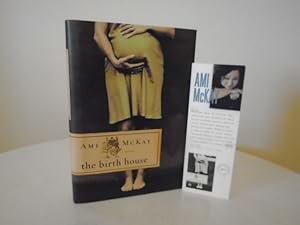 The Birth House [1st Printing - Signed, Dated Year of Pub. + Ephemera]