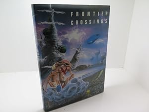 Frontier Crossings.A Souvenir of the 45th Science Fiction Convention,Conspiracy 87,held in Brighton.