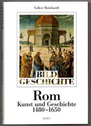 ROM. Kunst und Geschichte 1480-1650.