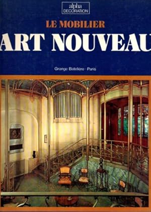 alpha Decoration. LeMobilier art Nouveau. Bildband. / livre d'image