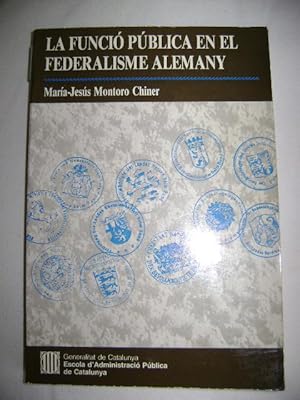 LA FUNCIÓ PÚBLICA EN EL FEDERALISME ALEMANY