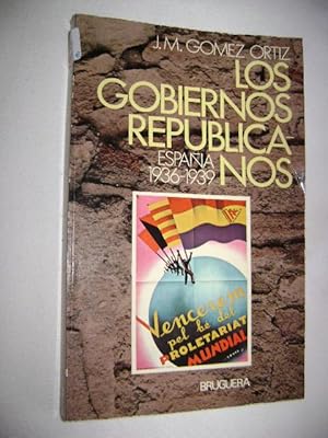 LOS GOBIERNOS REPUBLICANOS. ESPAÑA 1936-1939