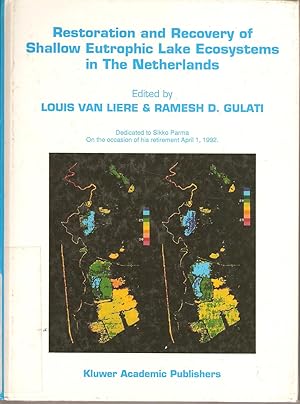 Seller image for Restoration and recovery of Shallow Eutrophic Lake Ecosystems in The Netherlands for sale by Snookerybooks