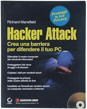 Seller image for MANUALE HACKER ATTACK!. Crea una barriera per difendere il tuo PC.: for sale by Bergoglio Libri d'Epoca