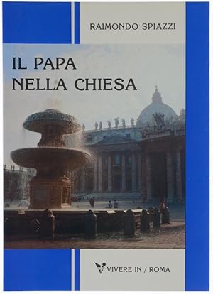 Seller image for IL PAPA NELLA CHIESA.: for sale by Bergoglio Libri d'Epoca