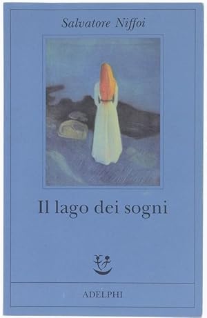 IL LAGO DEI SOGNI.: