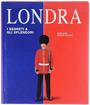 Image du vendeur pour LONDRA. I segreti e gli splendori.: mis en vente par Bergoglio Libri d'Epoca