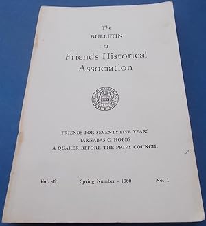 Seller image for The Bulletin of Friends Historical Association (Vol. 49 No. 1, Spring Number 1960) for sale by Bloomsbury Books