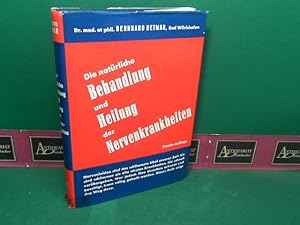 Die natürliche Behandlung und Heilung der Nervenkrankheiten.