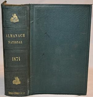 Almanach National. Annuaire Officiel de la République Française pour 1874 présenté au Président d...