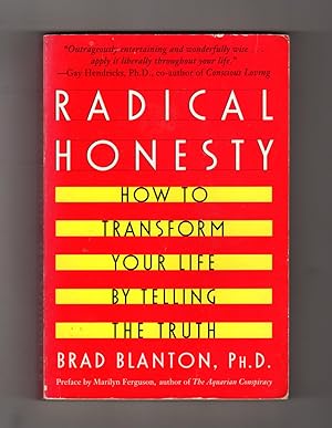 Imagen del vendedor de Radical Honesty: How to Transform Your Life by Telling the Truth a la venta por Singularity Rare & Fine